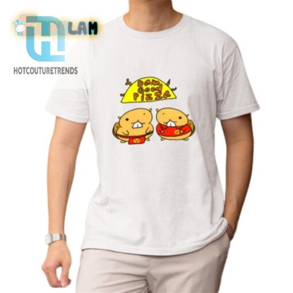 Dam Good Pizza Shirt Wear Your Cheesy Pride hotcouturetrends 1 1