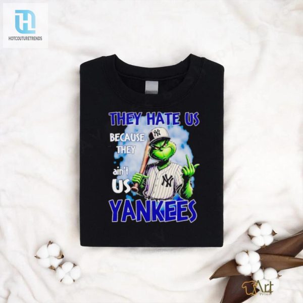 Grinch They Hate Us Because They Aint Us Yankees Shirt hotcouturetrends 1 2