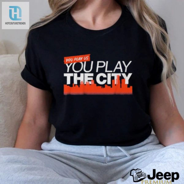 Detroit Tigers Baseball You Play Us You Play The City T Shirt hotcouturetrends 1