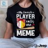 My Favorite Player Calls Me Meme Baseball Softball Shirt hotcouturetrends 1