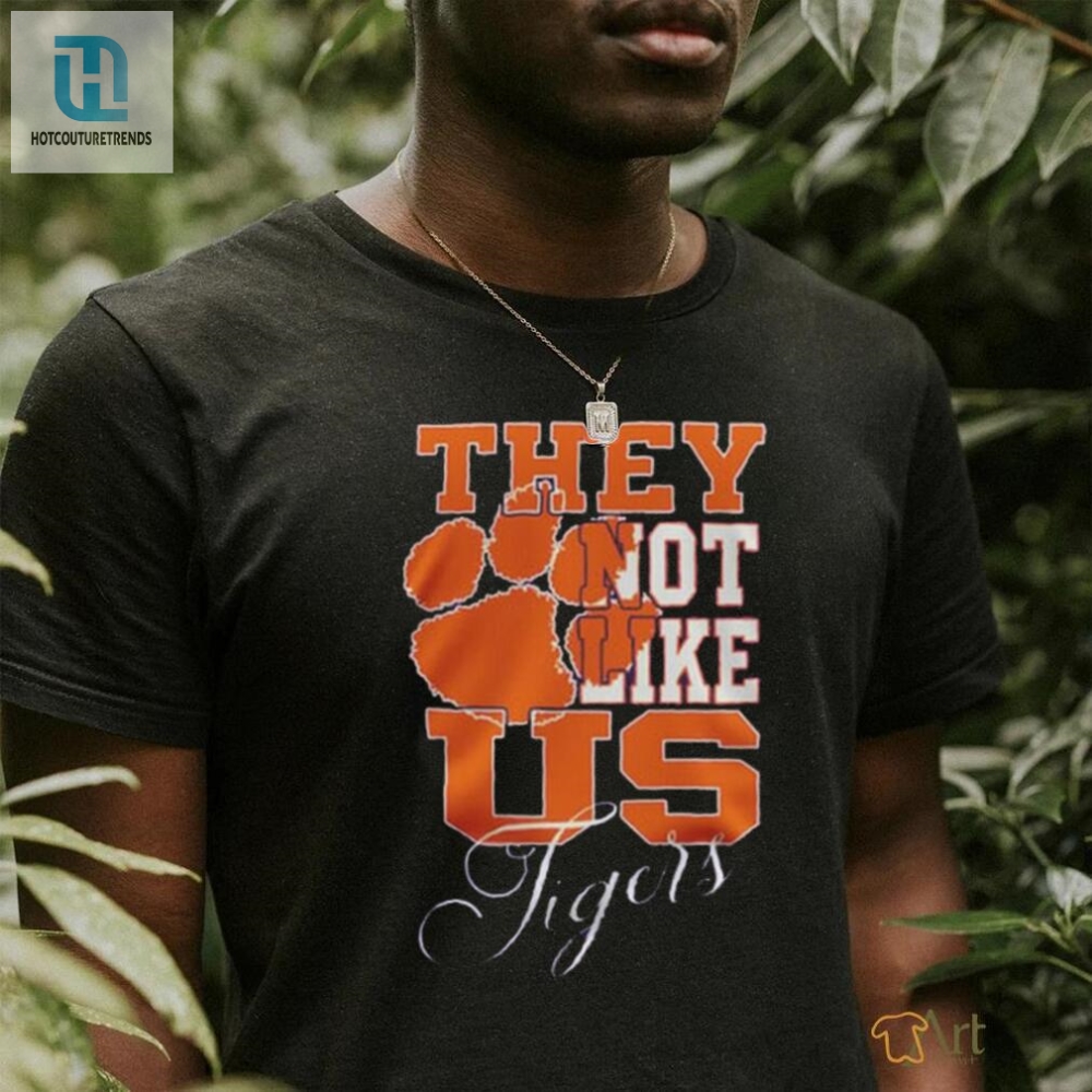 Clemson Tigers They Not Like Us Tigers Fan 2024 Shirt 