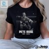 Official King Pete Rose 1941 2024 Shirt hotcouturetrends 1