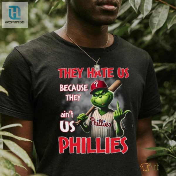 They Hate Us Because They Ain T Usa Phillies Shirt hotcouturetrends 1 1