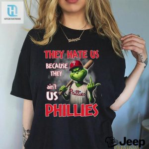 They Hate Us Because They Ain T Usa Phillies Shirt hotcouturetrends 1 3