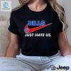 Bills Just Hate Us Forever A Buffalo Bills Fan Win Or Lose Forever No Matter What Logo Shirt hotcouturetrends 1