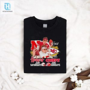 Friends Raiola And Mahomes Huskers On Saturdays X Chiefs On Sundays Signatures Shirt hotcouturetrends 1 2