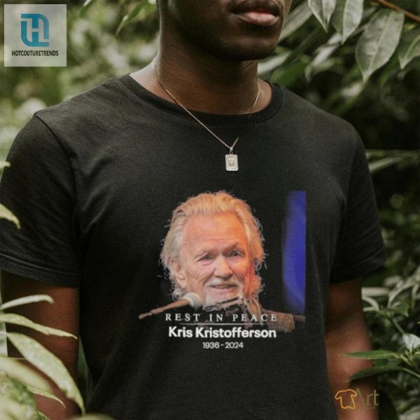 Kris Kristofferson Rip Shirt hotcouturetrends 1 1