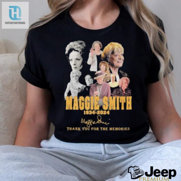 Official Maggie Smith 1934 2024 Signature Thank You For The Memories Unisex T Shirt hotcouturetrends 1