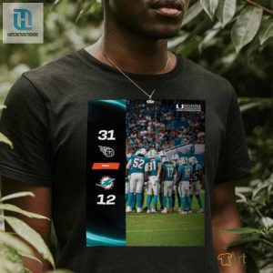 Tennessee Titans Win 31 12 Miami Dolphins 2024 Nfl Season Matchup Shirt hotcouturetrends 1 1