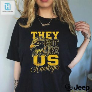 Iowa Hawkeyes They Not Like Us Hawkeyes Fan 2024 Shirt hotcouturetrends 1 3