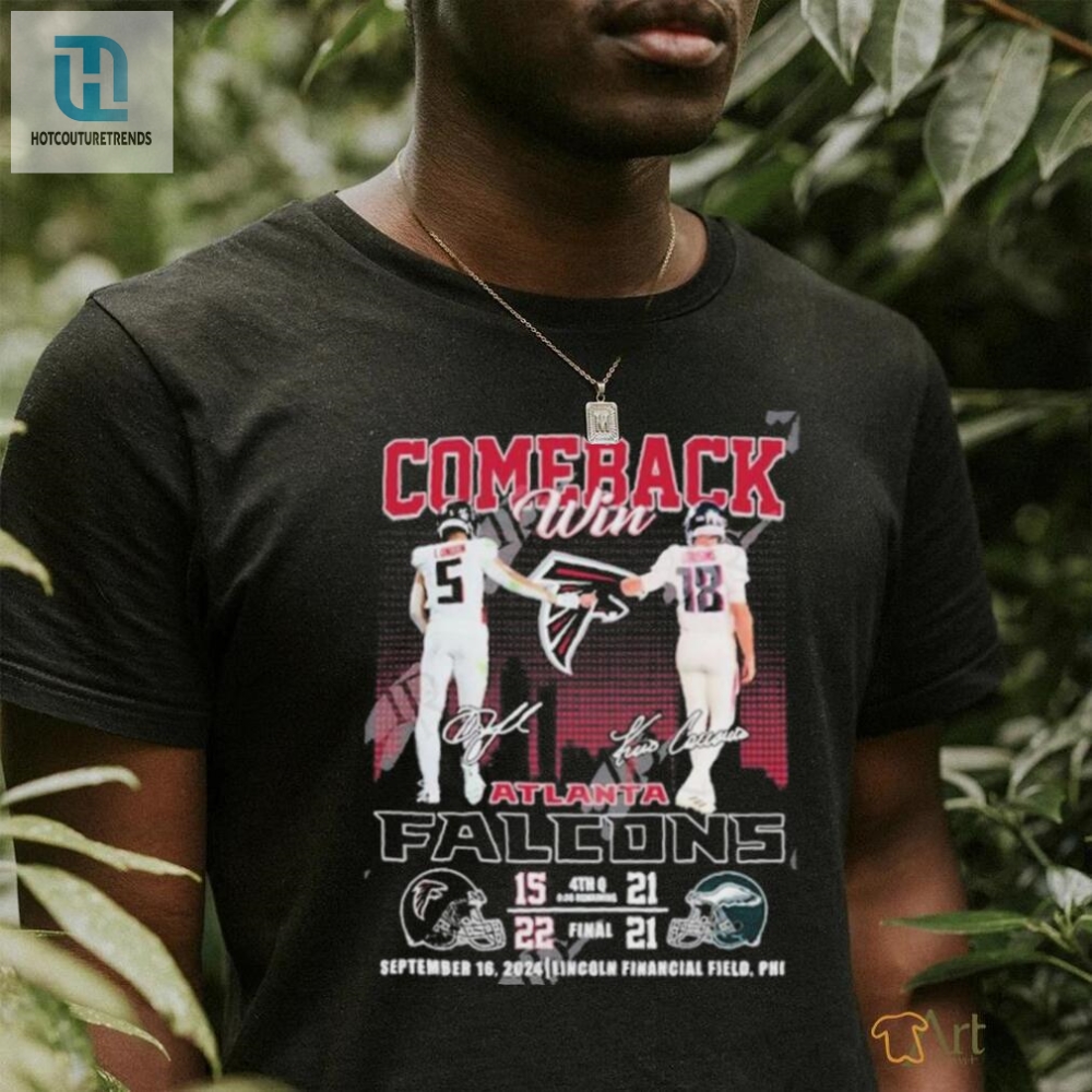 Comeback Win Atlanta Falcons September 16 2024 Lincoln Financial Field Phi T Shirt 