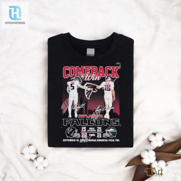 Comeback Win Atlanta Falcons September 16 2024 Lincoln Financial Field Phi T Shirt hotcouturetrends 1 2