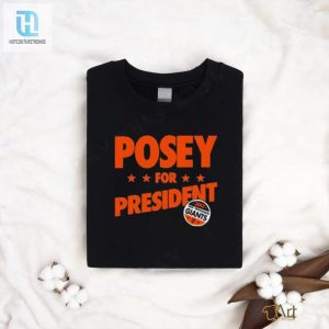 Steven Leandres Posey For President Sfgiants T Shirt hotcouturetrends 1 2