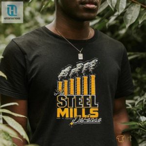 Pittsburgh The Steel Mills Defense Shirt hotcouturetrends 1 1