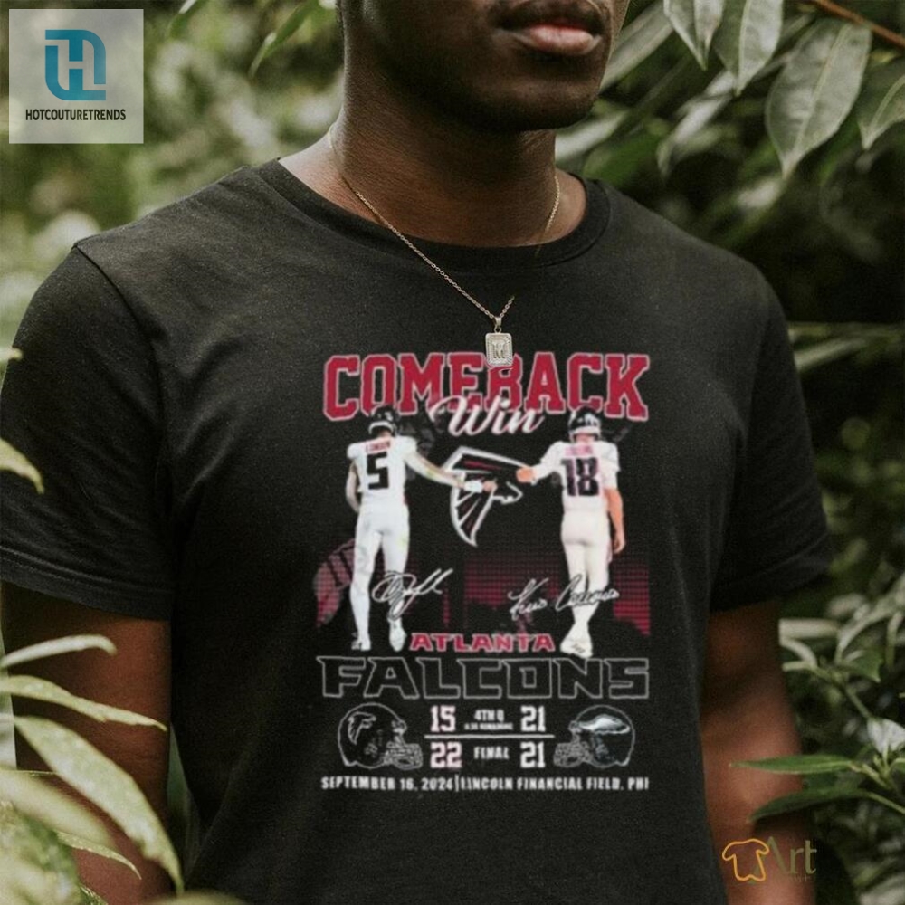 Comeback Win Atlanta Falcons September 16 2024 Lincoln Financial Field Phi Signatures Shirt 