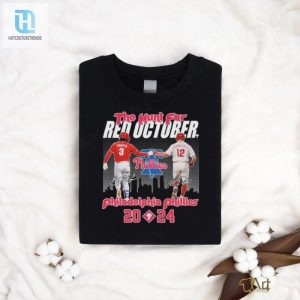 Philadelphia Phillies The Hunt For Red October 2024 Baseball League Harper And Schwarber Signatures T Shirt hotcouturetrends 1 2