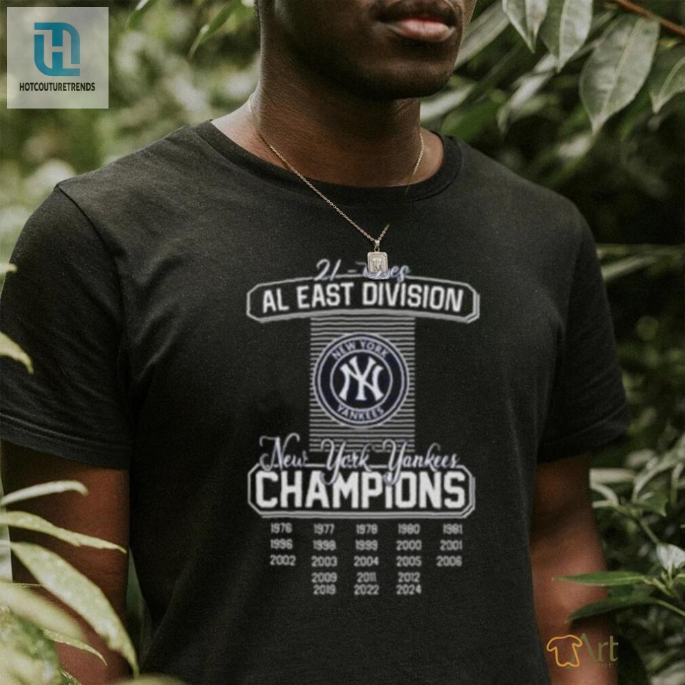 New York Yankees 21 Times Al East Division Champions 2024 Shirt 