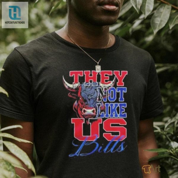 They Not Like Us Buffalo Bills Shirt hotcouturetrends 1 1