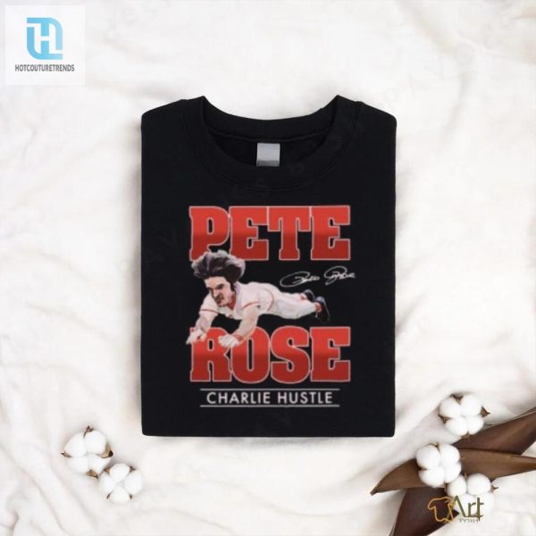 Pete Rose Charlie Hustle Shirt hotcouturetrends 1 2