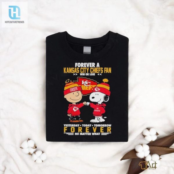 Chiefs Just Hate Us Forever A Kansas City Chiefs Fan Win Or Lose Forever No Matter What Shirt hotcouturetrends 1 2