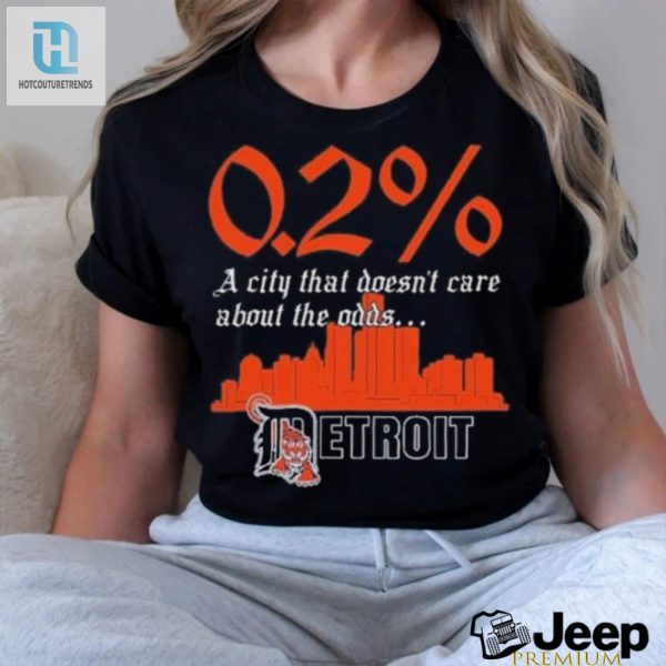 Detroit Tigers Skyline 0.2 Chance A City That Doesnt Care About The Odds Shirt hotcouturetrends 1