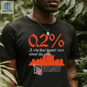 Detroit Tigers Skyline 0.2 Chance A City That Doesnt Care About The Odds Shirt hotcouturetrends 1 1