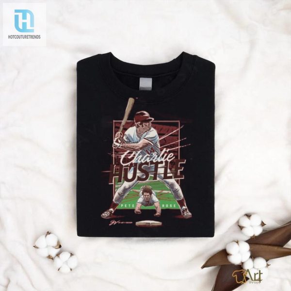 Charlie Hustle Pete Rose 2024 Shirt hotcouturetrends 1 2