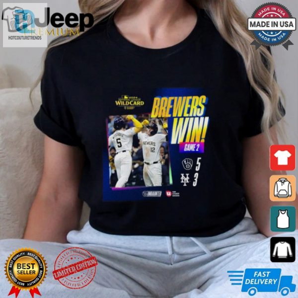 Milwaukee Brewers Win 5 3 New York Mets 2024 National League Wild Card Undaunted Shirt hotcouturetrends 1