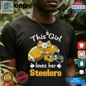 Official This Girl Loves Her Steelers Shirt hotcouturetrends 1 3