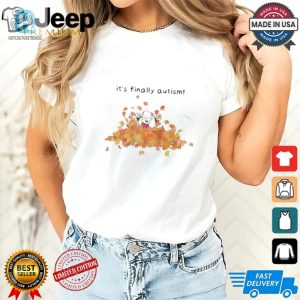 Gerdew Its Finally Autism Shirt hotcouturetrends 1 1