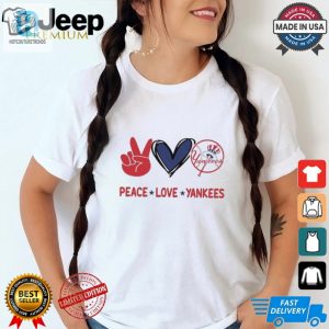 Official Peace Love New York Yankees Mlb 2024 Shirt hotcouturetrends 1 2