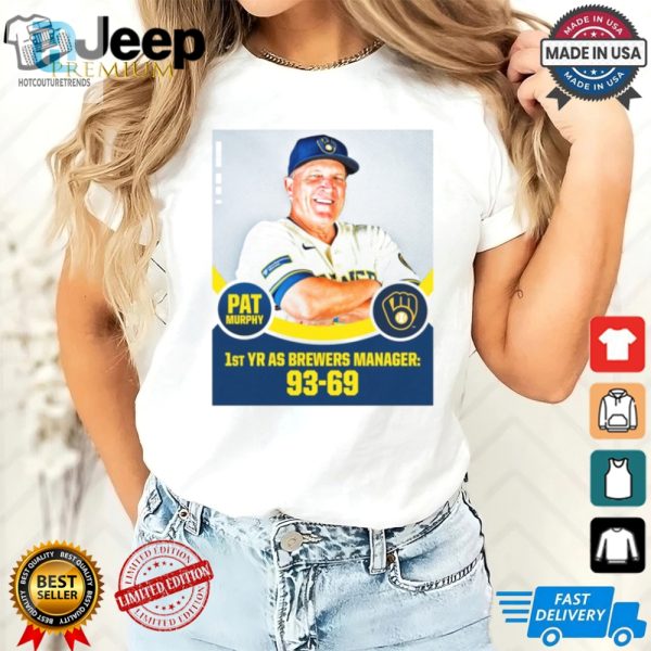 Pat Murphy 1St Yr As Brewers Manager 93 69 Poster T Shirt hotcouturetrends 1