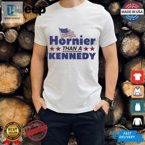 Hornier Than A Kennedy Shirt hotcouturetrends 1 3