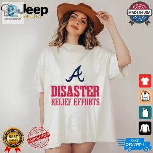 Official Mlb 2024 Postseason Atlanta Braves Disaster Relief Efforts T Shirt hotcouturetrends 1 1