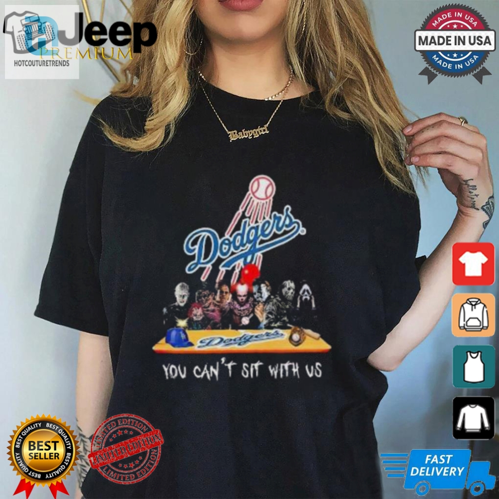 Los Angeles Dodgers Mlb Horror Movies Halloween You Cant Sit With Us 2024 Shirt 