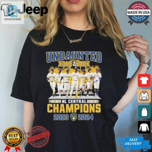 Milwaukee Brewers Undaunted Back 2 Back Nl Central Champions 2023 2024 Shirt hotcouturetrends 1 1