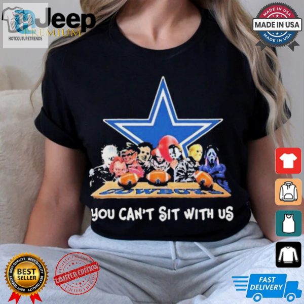 You Cant Sit With Us Halloween Horror Characters Dallas Cowboys Halloween Shirt hotcouturetrends 1 3