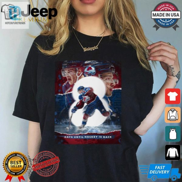 Colorado Avalanche Days Until Hockey Is Back Goavsgo Poster T Shirt hotcouturetrends 1 1