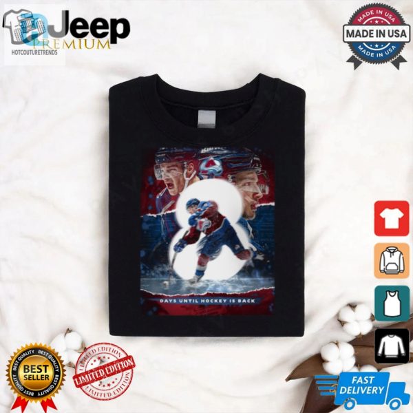 Colorado Avalanche Days Until Hockey Is Back Goavsgo Poster T Shirt hotcouturetrends 1 2