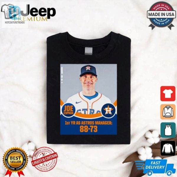 Joe Espada 1St Yr As Astros Manager 88 73 Poster T Shirt hotcouturetrends 1 2