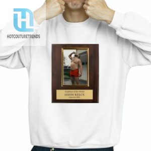 Employee Of The Month Jason Kelce Shirt hotcouturetrends 1 2