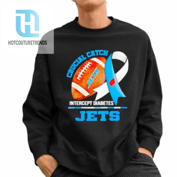 Jets Crucial Catch Intercept Diabetes Shirt hotcouturetrends 1 2