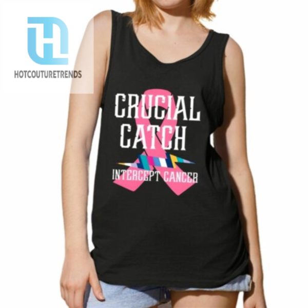 Crucial Catch Intercept Cancer For Warriors Shirt hotcouturetrends 1 4