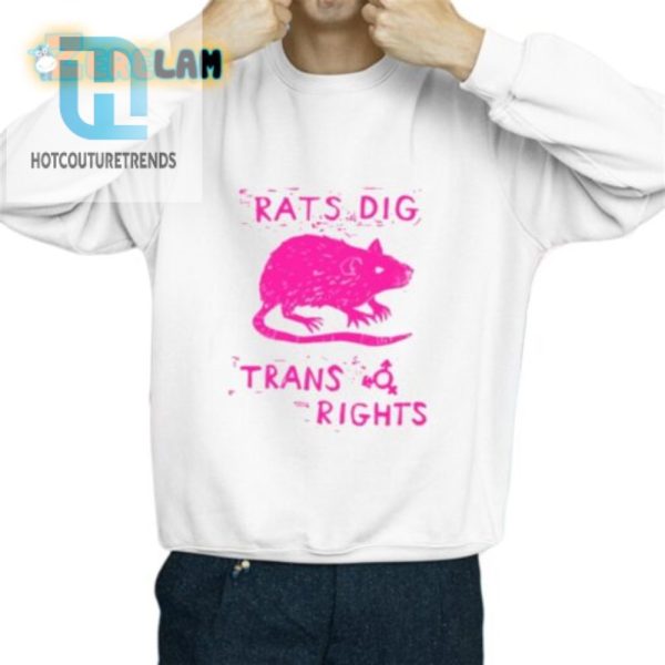 Rats Dig Trans Rights Shirt hotcouturetrends 1 2