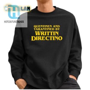 Quentinen And Tarantined By Writtin Directino Shirt hotcouturetrends 1 2