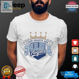 Kc Royals Bring Out The Blue Our Hearts Are True Blue Royals T Shirt hotcouturetrends 1 3