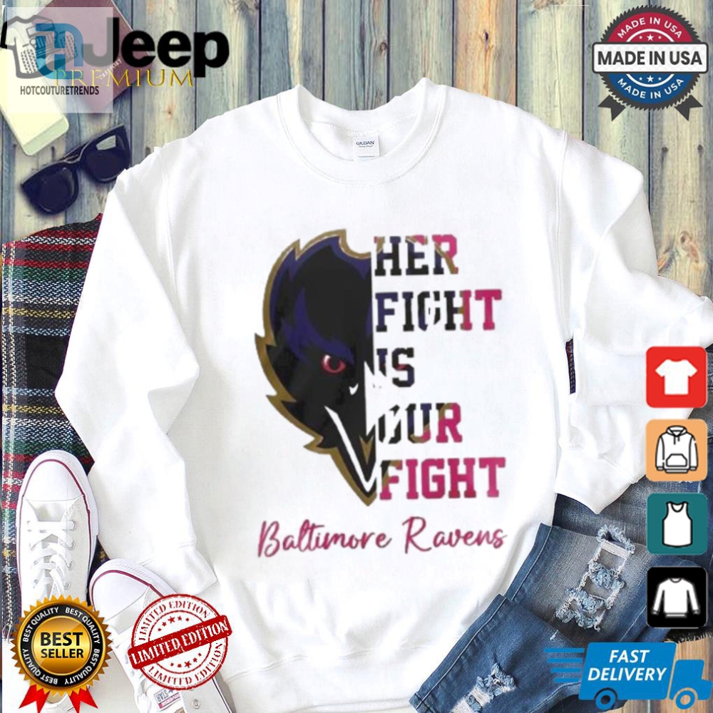 Baltimore Ravens Her Fight Is Our Fight Tackle Cancer 2024 T Shirt 