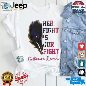 Baltimore Ravens Her Fight Is Our Fight Tackle Cancer 2024 T Shirt hotcouturetrends 1 2