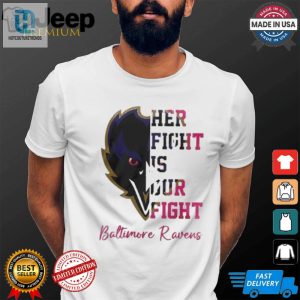 Baltimore Ravens Her Fight Is Our Fight Tackle Cancer 2024 T Shirt hotcouturetrends 1 3