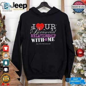 I Ur Parasocial Relationship With Me T Shirt hotcouturetrends 1 3